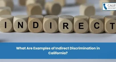 What Are Examples of Indirect Discrimination in California?