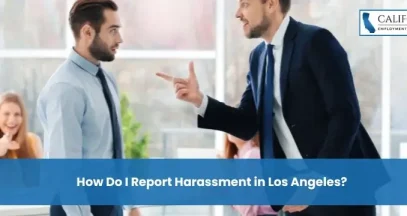 How Do I Report Harassment in Los Angeles?