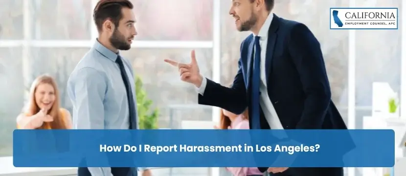 How Do I Report Harassment in Los Angeles?