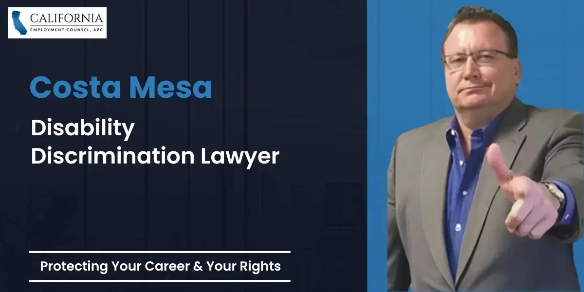 Costa Mesa Disability Discrimination Lawyer-image
