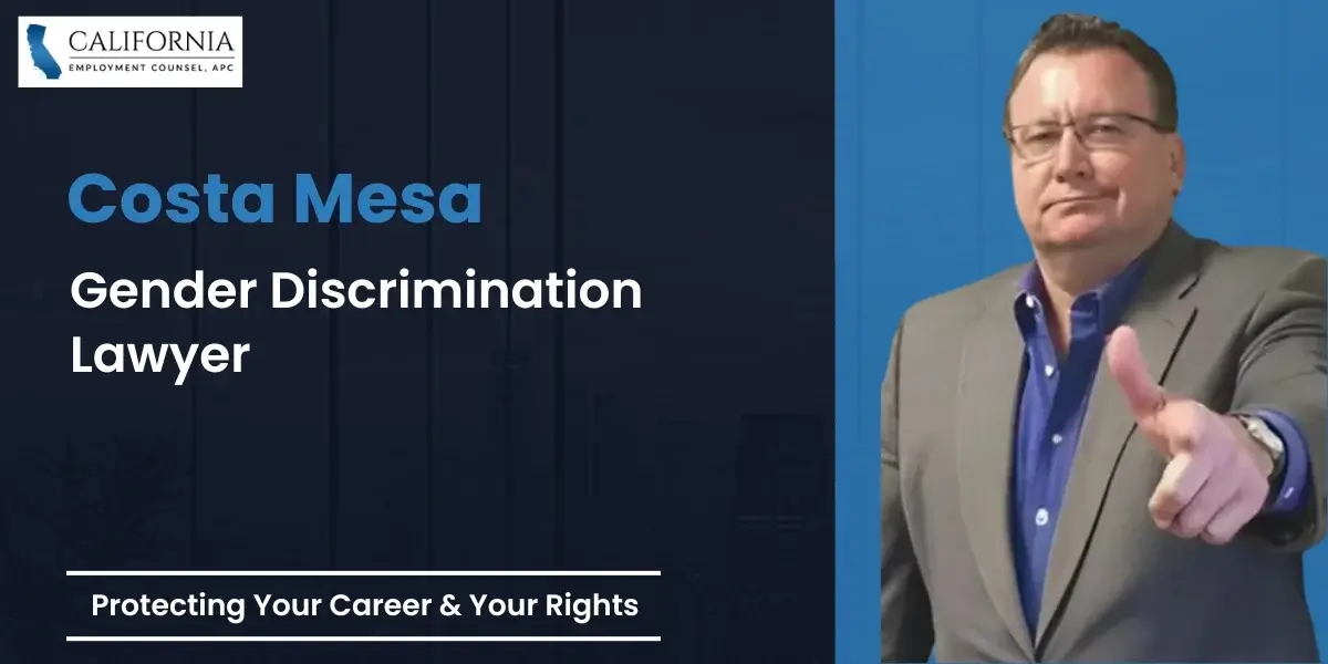 Costa Mesa Gender Discrimination Lawyer-image