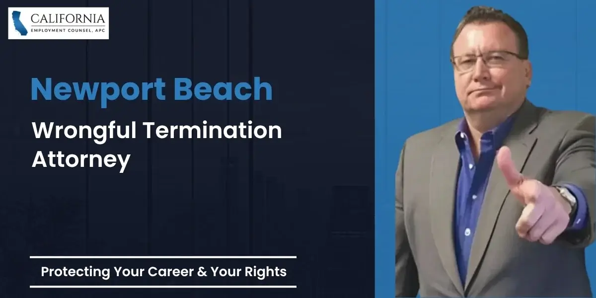 Newport Beach Wrongful Termination Attorney-image