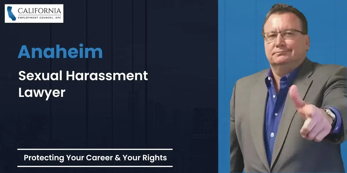 Anaheim Sexual Harassment Lawyer-image