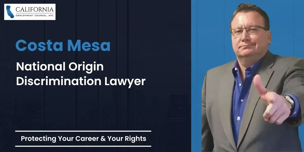 Costa Mesa National Origin Discrimination Lawyer-image