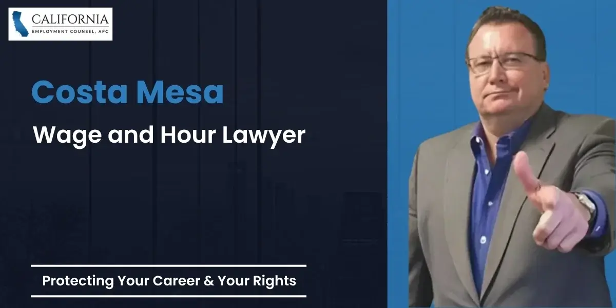 Costa Mesa Wage and Hour Lawyer-image