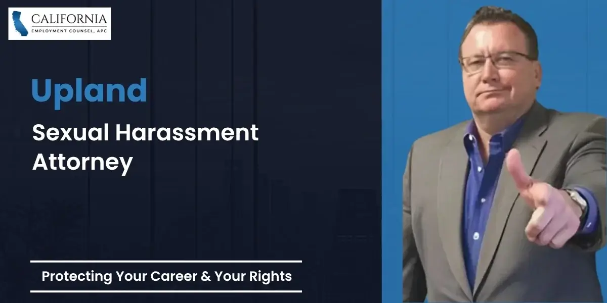 Upland Sexual Harassment Attorney-image